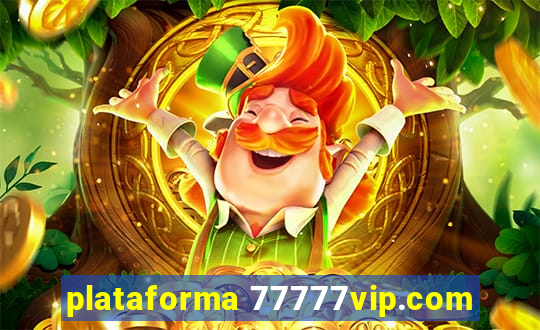 plataforma 77777vip.com